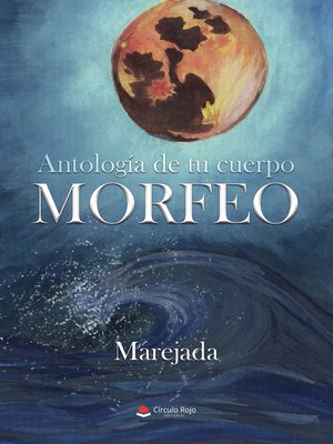 cover image of Antología de tu cuerpo, Morfeo